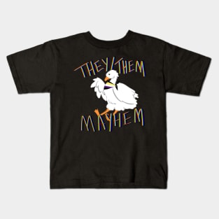 They Them Mayhem Goose Kids T-Shirt